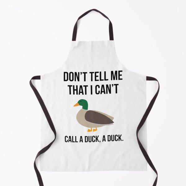 Item preview, Don’t tell me that I can’t call a duck, a duck. designed and sold by Rachel the Artist .