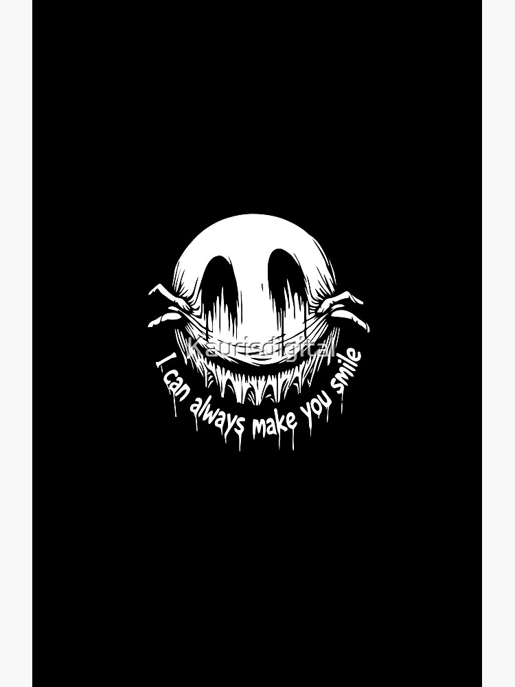 I Can Always Make You Smile Posters for Sale | Redbubble
