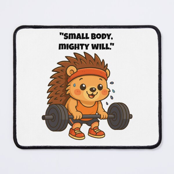Item preview, Small Body, Big Strength – Cute Hedgehog Gym Motivation designed and sold by Latitude 1°N.