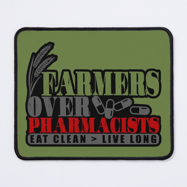 Item preview, Farmers Over Pharmacists designed and sold by Bearded Jester Designs.