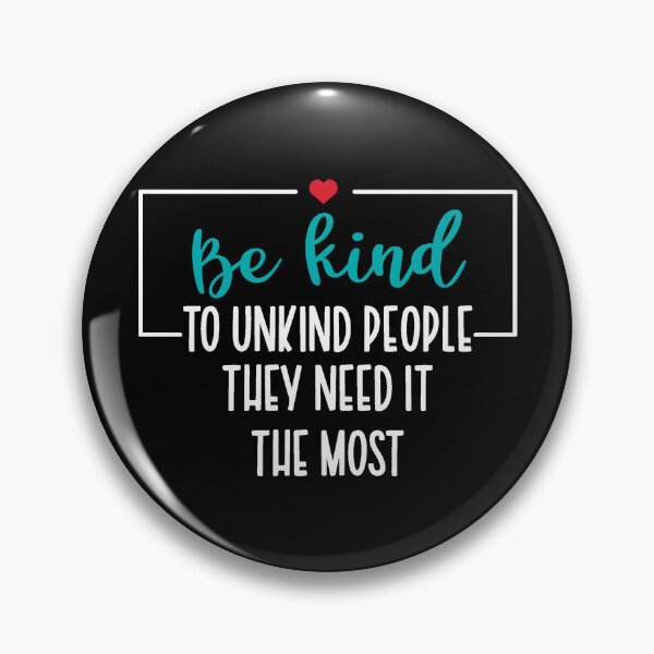 Item preview, Be Kind to Unkind People designed and sold by Jandsgraphics.