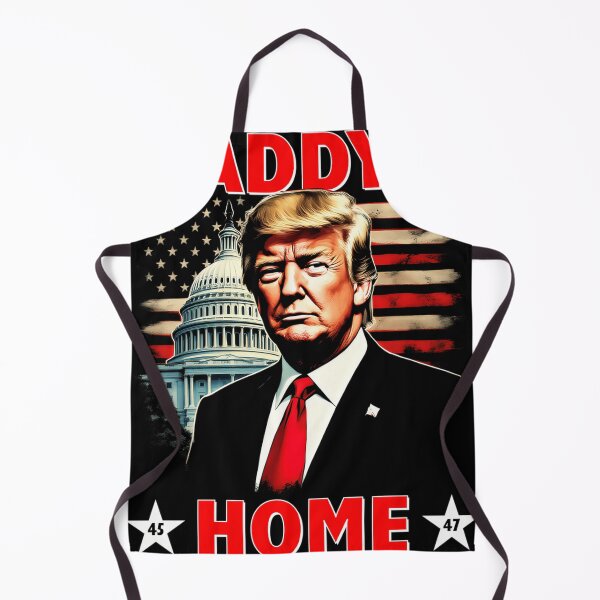 Item preview, Daddy'S Home Trump 45 47 designed and sold by JeanBoldan65.