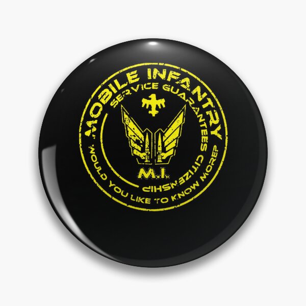 Item preview, Mobile Infantry Service Guarantees Citizenship Logo Would You Like To Know More designed and sold by kasmosakabef.