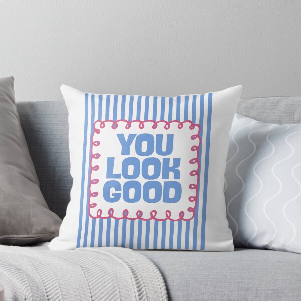 Item preview, You Look Good designed and sold by Dondonmart.