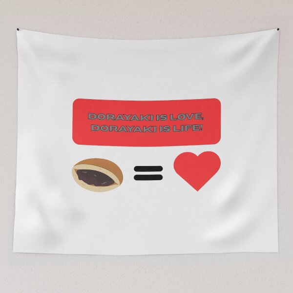 Item preview, Dorayaki is Love, Dorayaki is Life! - Funny Quote designed and sold by Kouichi1990.