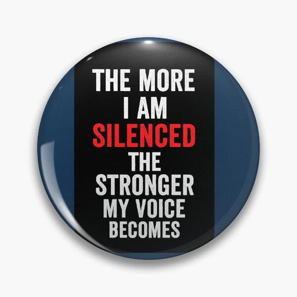 Item preview, The More I Am Silenced, The Stronger My Voice Becomes designed and sold by NaphDesigns.
