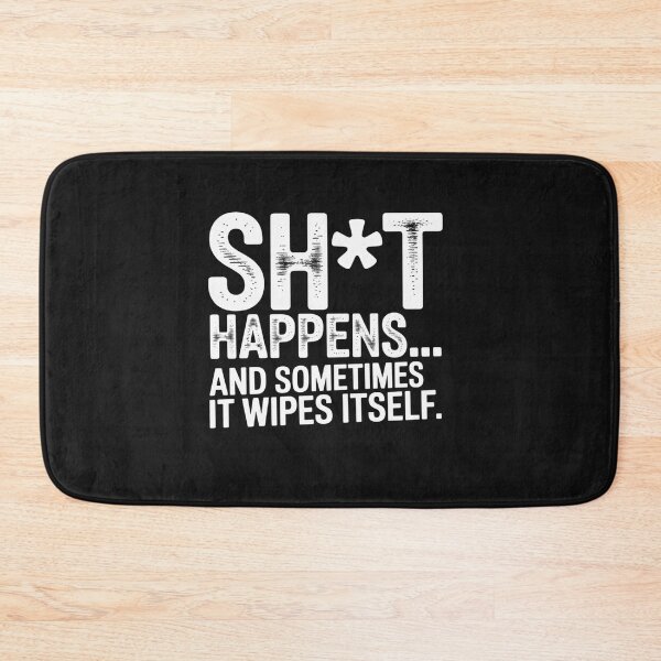 Item preview, Serendipitous Sarcasm: Self-Cleaning Shit Happens Tee designed and sold by Clothesbest.