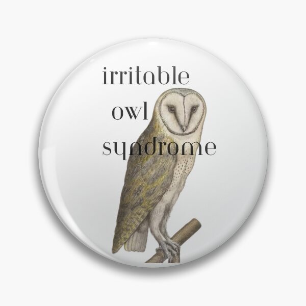 Item preview, Irritable Owl Syndrome designed and sold by Wish Art.