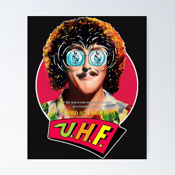 Item preview, UHF Weird Al Arts Singer Yankovic designed and sold by JenelleBarrett.