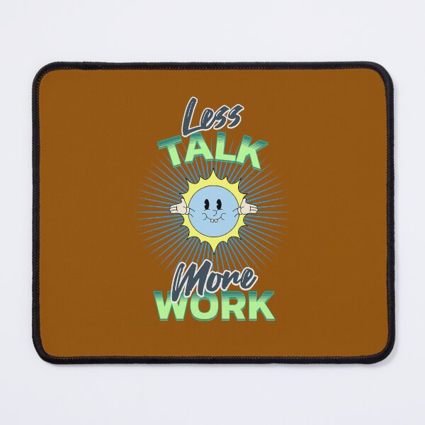 Item preview, Talk Less Work More – Motivational Quote for Success designed and sold by PositivelyPrinted.