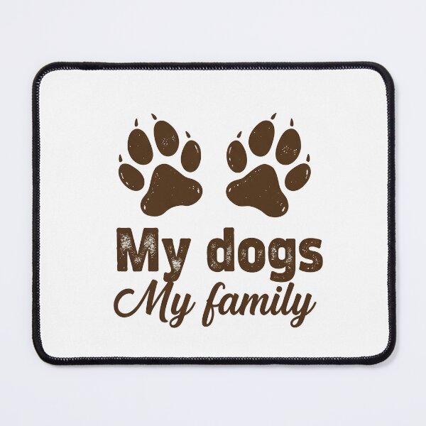 Item preview, MY DOGS MY FAMILY designed and sold by KawunnowskY.