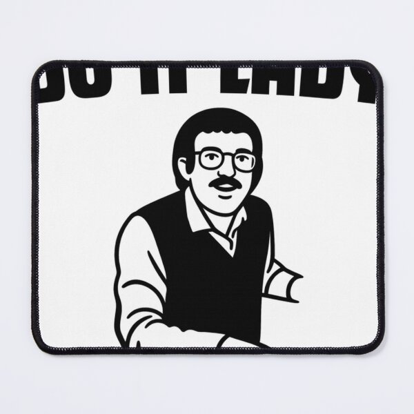 Item preview, Do It Lady Chit Funny Saying Sarcastic Humor designed and sold by Missilianeolk.