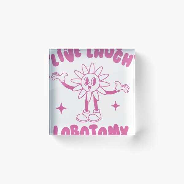 Item preview, Live Laugh Lobotomy designed and sold by Missilianeolk.