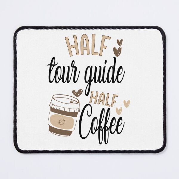 Item preview, Funny Tour Guide Coffee Awesome And Cool designed and sold by AlexTaylors.