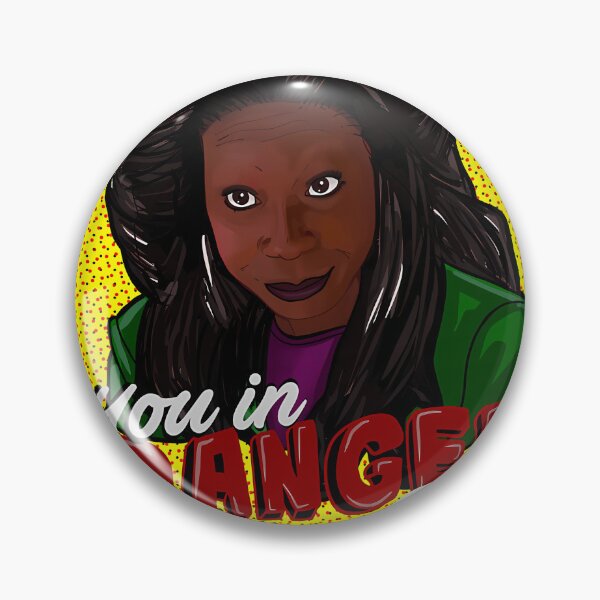 Item preview, You In Danger Girl - Whoopi designed and sold by MarinatedPearl.