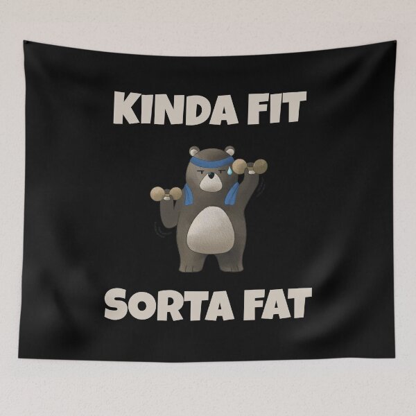 Item preview, Kinda Fit Sorta Fat designed and sold by CreationZan.