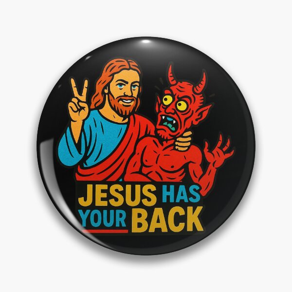 Item preview, Jesus Has Your Back meme Jesus Christ Bible Quote designed and sold by plushism.