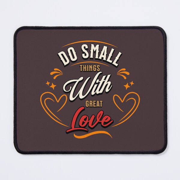 Item preview, Do Small Things with Great Love - Motivational quote designed and sold by PositivelyPrinted.
