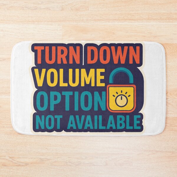 Item preview, Turn down volume option that's not available! designed and sold by Gnfree.