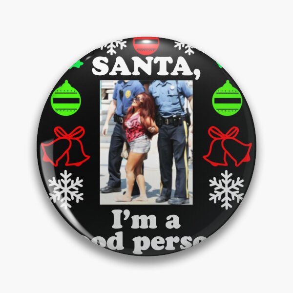 Item preview, Snooki-Santa I'm a Good Person Christmas  designed and sold by TimothyClay.