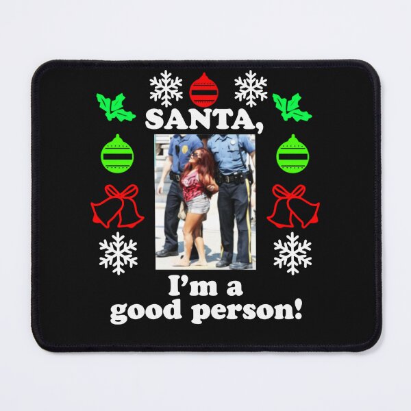 Item preview, Snooki-Santa I'm a Good Person Christmas designed and sold by TimothyClay.