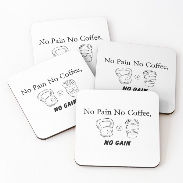 Item preview, No Pain No Coffee No Gain - Funny Fitness Coffee Quote designed and sold by J0b4t.