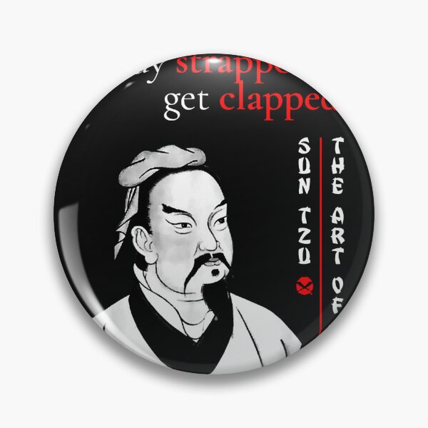 Item preview, Stay Strapped Or Get Clapped Sun Tzu Quotes Sayings designed and sold by StuartWare.