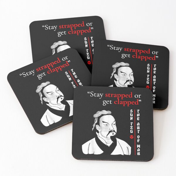 Item preview, Stay Strapped Or Get Clapped Sun Tzu Quotes Sayings designed and sold by StuartWare.