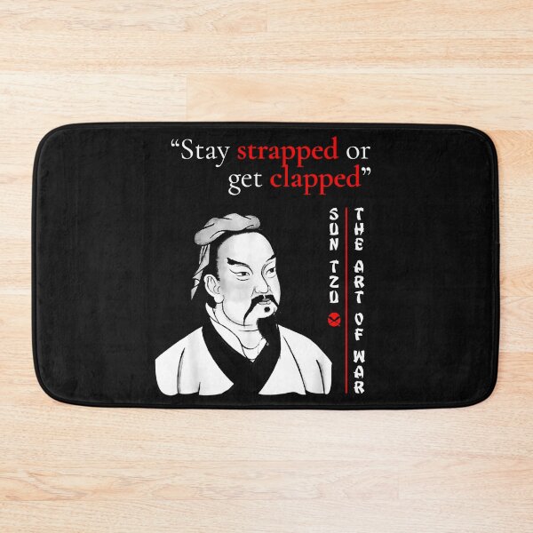 Item preview, Stay Strapped Or Get Clapped Sun Tzu Quotes Sayings designed and sold by StuartWare.