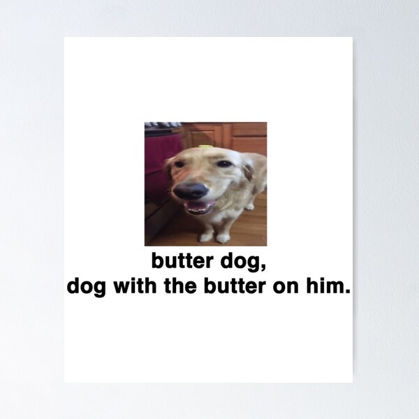 Item preview, Butter Dog designed and sold by Filomenaodkiew.