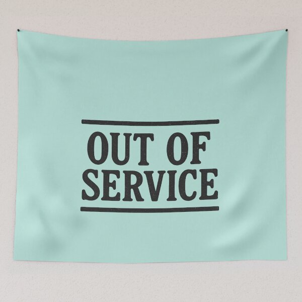 Item preview, Mood: Out Of Service – funny mood quote design designed and sold by VioVibe.