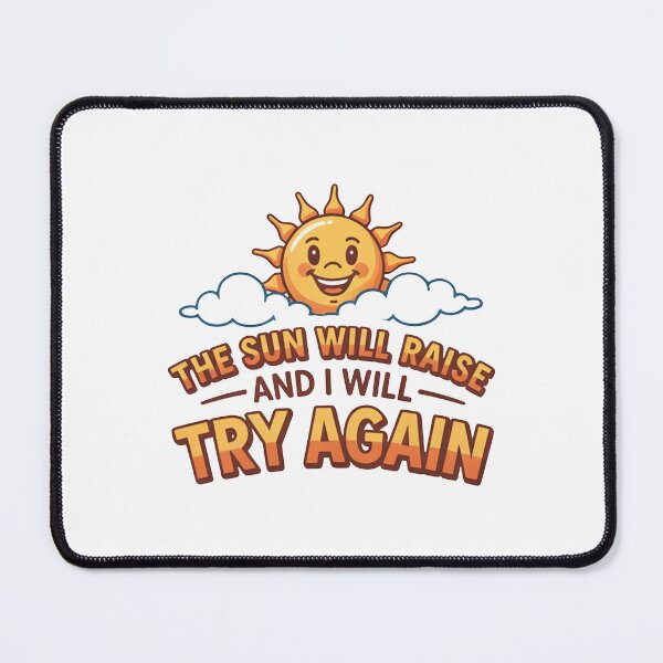 Item preview, Positive Sun Quote Motivational Try Again Design designed and sold by MonkiFlipp.
