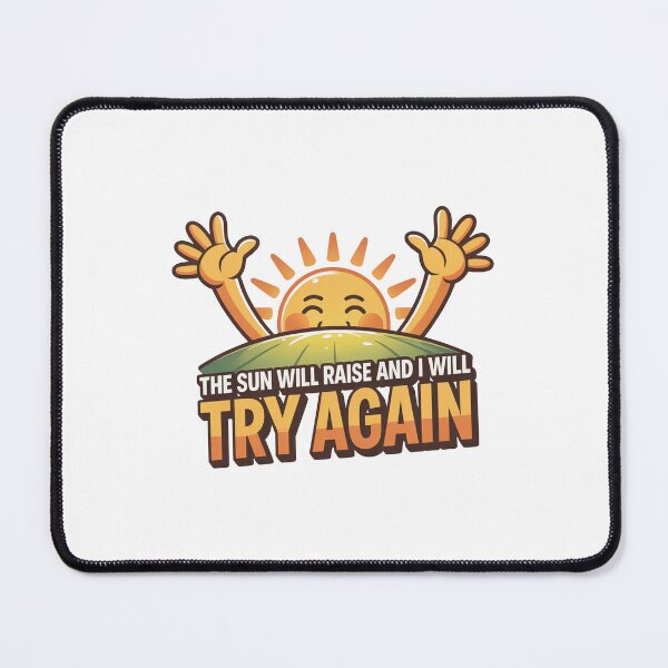Item preview, Cheerful Sun Motivational Try Again Quote designed and sold by MonkiFlipp.