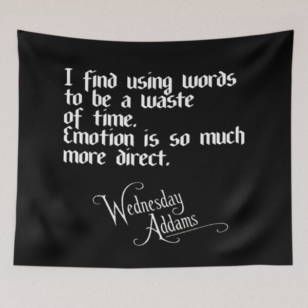 Item preview, ​"I find using words to be a waste of time. Emotion is so much more direct." designed and sold by WednesdayAndYou.