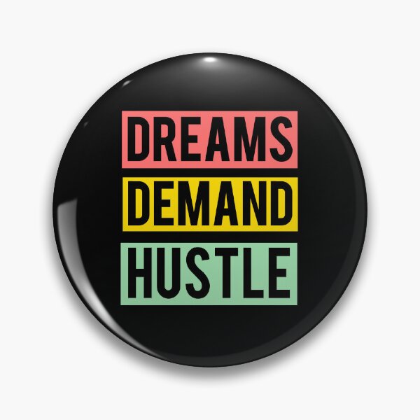 Item preview, Dreams Demand Hustle designed and sold by SilverDesignz.
