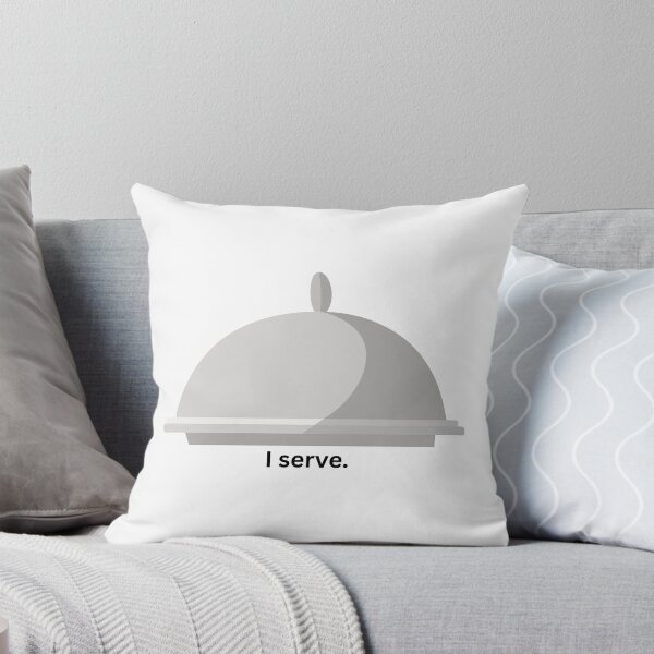 Item preview, I serve. designed and sold by blackstarred.