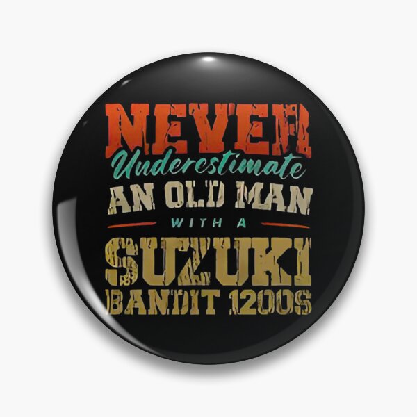 Item preview, NEVER UNDERESTIMATE AN OLD MAN WITH A SUZUKI BANDIT 1200S  designed and sold by ArtsAndCrafts ByLisa.