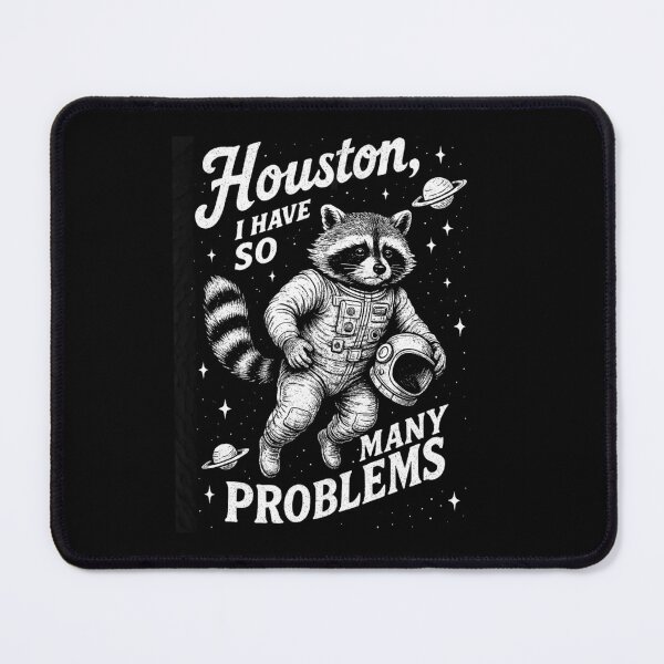 Item preview, Houston Raccoon Funny Space Meme designed and sold by WhoopsieWorld.