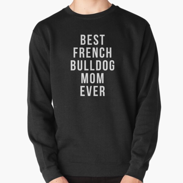 frenchie mom sweatshirt