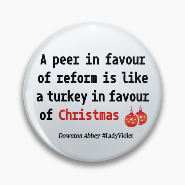 Item preview, A peer in favour of reform is like a turkey in favour of Christmas designed and sold by PariSeine.
