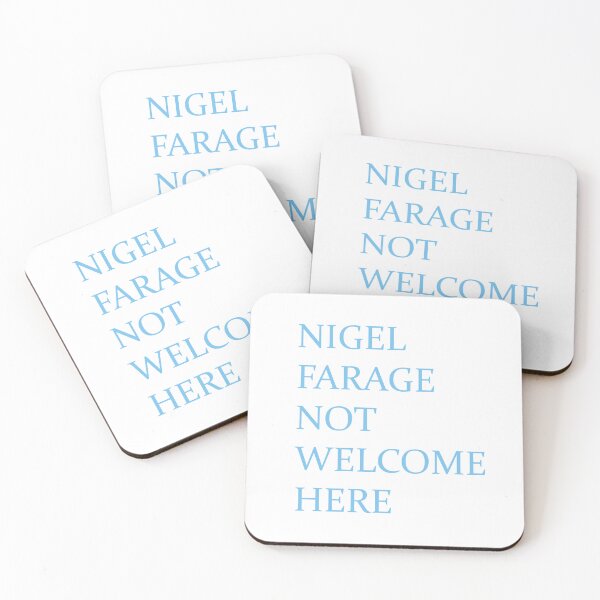 Item preview, Nigel Farage Not Welcome Here designed and sold by cwningennos.