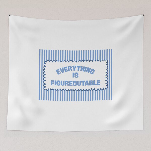 Item preview, Everything Is Figureoutable - Blue designed and sold by Dondonmart.
