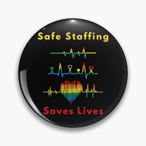 Item preview, Safe Staffing Save Lives - Rainbow Heartbeat designed and sold by WonderMix.