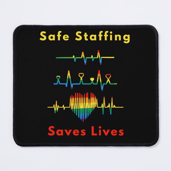 Item preview, Safe Staffing Save Lives - Rainbow Heartbeat designed and sold by WonderMix.
