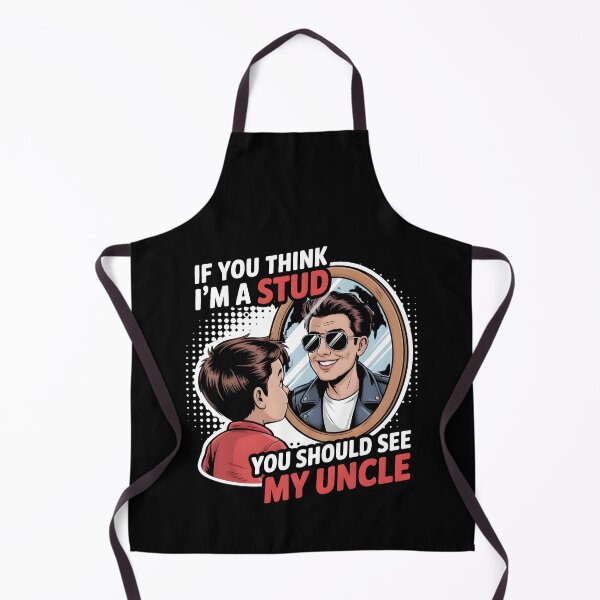Item preview, If You Think I'm A Stud You Should See My Uncle designed and sold by UrbanHowlz.