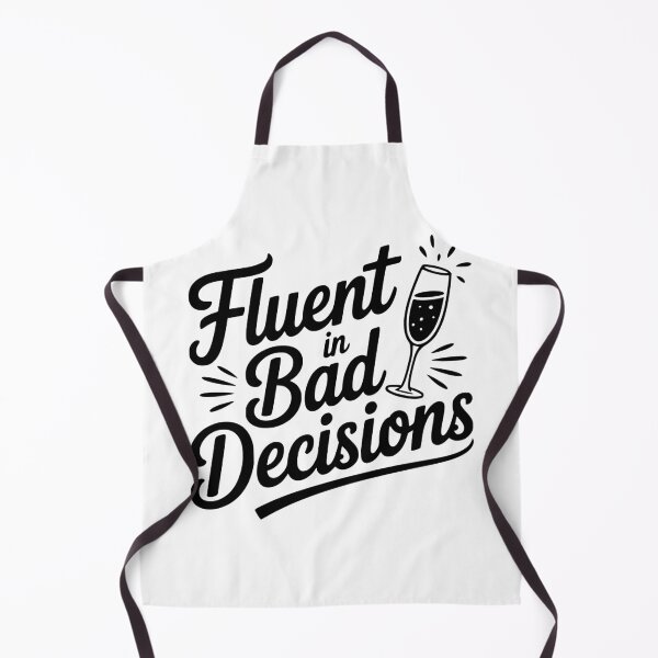 Item preview, Fluent in Bad Decisions designed and sold by Frank Ring.