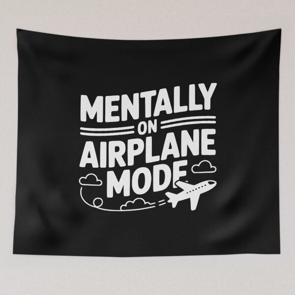 Item preview, Mentally on Airplane Mode designed and sold by Frank Ring.