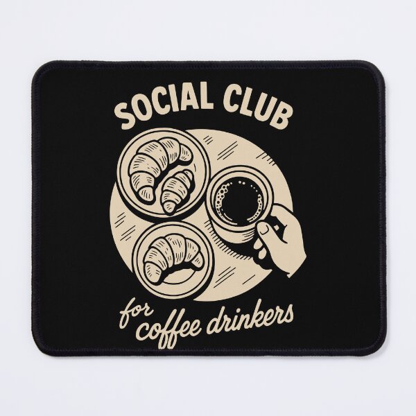 Item preview, Social Club For Coffee Drinkers Cozy Design designed and sold by LuminOrb.