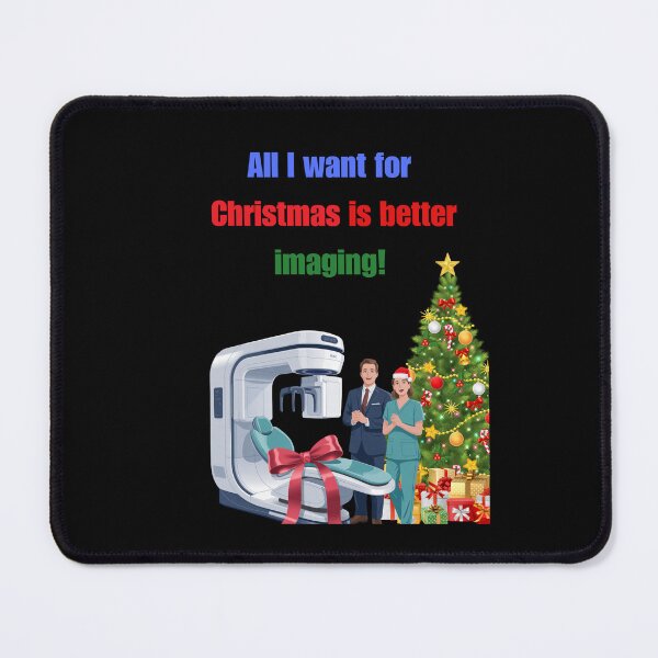 Item preview, All I want for Christmas is better imaging! designed and sold by signshirtz.