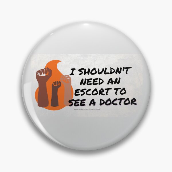 Item preview, I Shouldn’t Need An Escort To See A Doctor – Raised Fists Design – light background horizontal designed and sold by AbortionEscorts.